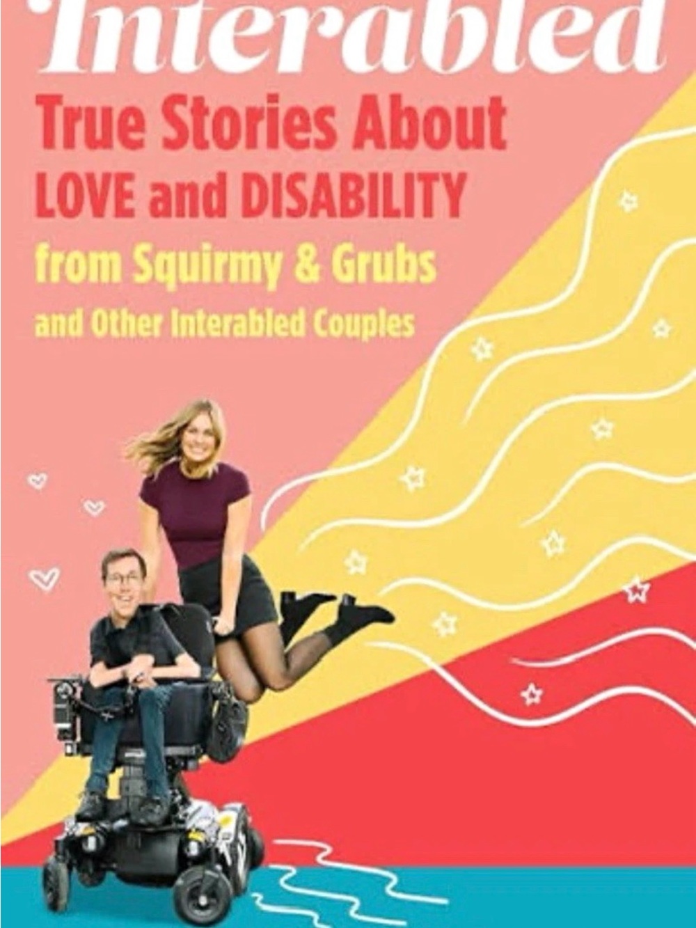 Interabled by Shane & Hannah Burcaw Paperback Love & Disability
